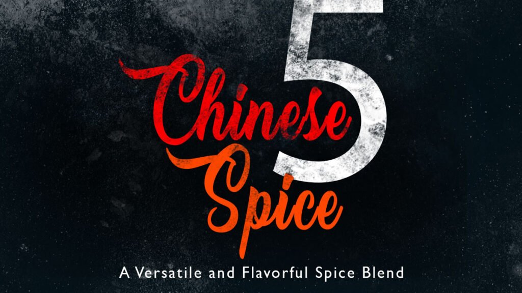 Chinese Five Spice: A Versatile and Flavorful Spice Blend
