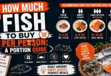 How Much Fish to Buy Per Person: A Portion Guide