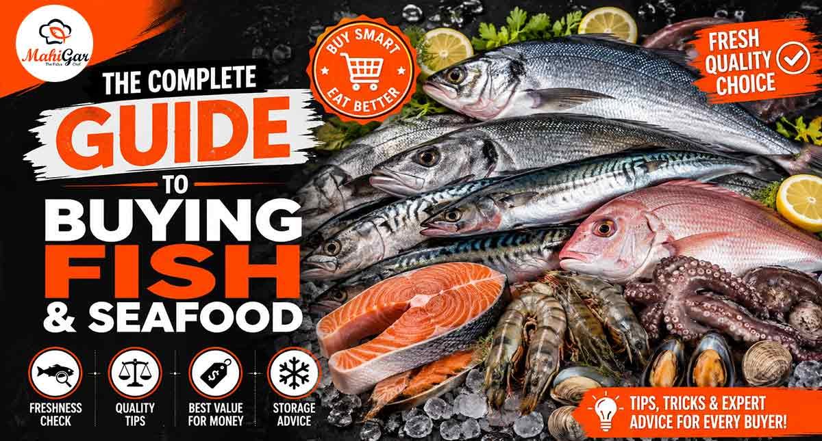 The Complete Guide to Buying Fish and Seafood